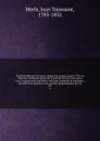 Esprit du Mercure de France, depuis son origine jusqu'a 1792, ou choix des meilleures pieces de ce journal, tant en prose qu'en vers; contenant des anecdotes curieuses, litteraires et politiques, des reflexions morales et des pensees philosophique... - Jean Toussaint Merle