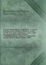 Two missionary priests at Mackinac : a lecture delivered at the village of Mackinac for the benefit of St. Anne's Mission in August 1888 ; The parish register of the Mission of Michilimackinac : a paper read before the Chicago Literary Club in Mar... - Edward Osgood Brown