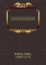A new and accurate history and survey of London, Westminster, Southwark, and places adjacent; containing whatever is most worthy of notice in their ancient and present state . with the charters, laws, customs, rights, liberties and privileges of t... - John Entick