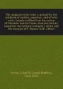 The magazine style-code; a manual for the guidance of authors, reporters . and all who write. Largely codified from the system of Theodore Low De Vinne, from the Century magazine, the Century Company's books, and the treatises of F. Horace Teall. ... - Leigh Hadley Irvine