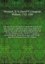 The narrative of Captain David Woodard and four seamen : who lost their ship while in a boat at sea, and surrendered themselves up to the Malays, in the island of Celebes; containing an . account of their sufferings . and their escape from the Mal... - David N. Woodard