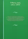 Lectures on spiritualism, being a series of lectures on the phenomena and philosophy of development, individualism, spirit, immortality, mesmerism, clairvoyance, spiritual manifestations, Christianity, and progress, delivered at Prospect Street Ch... - Joel Tiffany