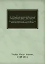 Four years with General Lee; being a summary of the more important events touching the career of General Robert E. Lee, in the war between the States: together with an authoritative statement of the strength of the army which he commanded in the f... - Walter Herron Taylor