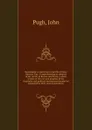 Remarkable occurrences in the life of Jonas Hanway, Esq : Comprehending an abstract of his travels in Russia, and Persia; a short history of the rise and progress of the charitable and political institutions founded or supported by him; several an... - John Pugh