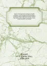 My life and experiences among our hostile Indians; a record of personal observations, adventures, and campaigns among the Indians of the great West, with some account of their life, habits, traits, religion, ceremonies, dress, savage instincts, an... - Oliver Otis Howard
