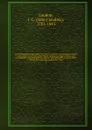 An encyclopaedia of agriculture electronic resource : comprising the theory and practice of the valuation, transfer, laying out, improvement, and management of landed property, and the cultivation and economy of the animal and vegetable production... - John Claudius Loudon