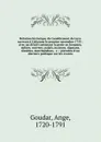 Relation historique du tremblement de terre survenu a Lisbonne le premier novembre 1755 : avec un detail contenant la perte en hommes, eglises, convens, palais, maisons, diamans, meubles, marchandises, &c. : precedee d'un discours politique sur le... - Ange Goudar