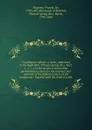 Conciliatory reform : a letter, addressed to the Right Hon. Thomas Spring Rice, M.P., &c. &c. &c., on the means of reconciling parliamentary reform to the interests and opinions of the different orders of the community : together with the draft of... - Francis Palgrave