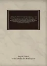 A dictionary of the Aneityumese language. In two parts. I. Aneityumese and English. II. English and Aneityumese. Also outlines of Aneityumese grammar. And an introduction, containing notices of the missions to the native races, and illustrations o... - John Inglis