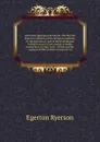 University question microform : the Rev. Dr. Ryerson's defence of the Wesleyan petitions to the legislature, and of denominational colleges as part of our system of public instruction, in reply to Dr. Wilson and Mr. Langton, before a select commit... - Egerton Ryerson