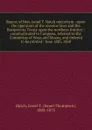 Report of Hon. Israel T. Hatch microform : upon the operation of the revenue laws and the Reciprocity Treaty upon the northern frontier : communicated to Congress, referred to the Committee of Ways and Means, and ordered to be printed : June 18th,... - Israel Thompson Hatch
