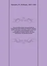 Facts and observations connected with the management of the Marine and Emigrant Hospital, Quebec microform : including a report of the trial and acquital of Thomas Burke, for the manslaughter of William Lawson, who died from neglect and improper t... - William Marsden