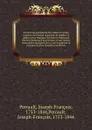 Extraits ou precedents des arrests tires des registres du Conseil superieur de Quebec et dedies a Son Honneur Sir Francis Nathaniel Burton, lieutenant-gouverneur, et aux autres Honorables membres de la Cour d'appel de la province du Bas-Canada mic... - Joseph-François Perrault