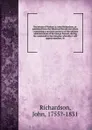 The letters of Veritas i.e. John Richardson, re-published from the Montreal Herald microform : containing a succinct narrative of the military administration of Sir George Prevost, during his command in the Canadas; whereby it will appear manifest... - John Richardson