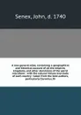 A new general atlas, containing a geographical and historical account of all the empires, kingdoms, and other dominions of the world microform : with the natural history and trade of each country : taken from the best authors, particularly Cluveri... - John Senex