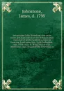 Antiquitates Celto-Scandicae; sive series rerum gestarum inter nationes Britannicarum insularum et gentes Septentrionales; ex Snorrone, Land-nama-boc; Egilli Scallagrimi-saga; Niala-saga; O. Tryggvasonar-saga; Orkneyinga-saga; Hriggiarstikki; Knyt... - James Johnstone