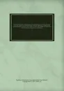 Cases selected from those heard and determined in the Vice-admiralty Court for Lower Canada 1836-1856; 1859-1874 Relating chiefly to the jurisdiction and practice of the court, or involving questions of maritime law of frequent occurrence in the t... - Province. Vice-Admiralty Court