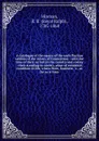 A catalogue of the names of the early Puritan settlers of the colony of Connecticut : with the time of their arrival in the country and colony : their standing in society, place of residence, condition in life, where from, business, &c., as far as... - Royal Ralph Hinman