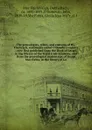 The genealogies, tribes, and customs of Hy-Fiachrach, commonly called O'Dowda's country : now first published from the Book of Lecan, in the library of the Royal Irish Academy, and from the genealogical manuscript of Duald Mac Firbis, in the libra... - Mac Fhirbhisigh