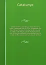 Constitvcions, capitols, y actes de cort, fetas, y atorgats, per la S.C.R. Magestat del Rey Nostre Senyor, Don Carlos III, rey de Castella, de Arago, comte de Barcelona, etc. en la cort celebra als cathalans en la ciutat de Barcelona, en la Casa d... - Catalunya