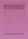 Inventaire sommaire des Archives departementales anterieures a 1790: Officialite episcopale de Troyes (articles G 4236-G 4306) Grand Seminaire de Troyes (articles 5G 1-5G 248) Petit Seminaire de Troyes (articles 5 bis G 1-5 bis G 130) Supplement: ... - Archives départementales