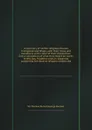 A summary of all the religious houses in England and Wales, with their titles and valuations at the time of their dissolution. And a calculation of what they might be worth at this day. Together with an appendix containing the several religious or... - G. Duckett, S.T. Burnet