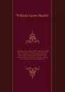 Shakespeare Jest-books: Merie tales of the mad men of Gotham. XII mery jests of the Wydow Edyth. Pasquils jests with Mother Bunches merriments. The pleasant conceits of Old Hobson. Cerayne conceyts and jeasts. Taylors wit and mirth. Conceits, clin... - W.C. Hazlitt