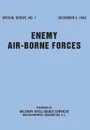 Enemy Airborne Forces (Special Series No.7) - Military Intelligence Service, U. S. War Department