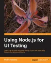 Testing Node.Js Web Uis - Pedro Teixeira