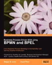 Business Process Driven Soa Using Bpmn and Bpel - Matjaz B. Juric, Kapil Pant