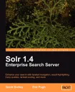 Solr 1.4 Enterprise Search Server - David Smiley, Eric Pugh