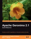 Apache Geronimo 2.1. Quick Reference - Manu T. George, Vamsavardhana Reddy Chillakuru