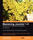 Mastering Joomla! 1.5 Extension and Framework Development - Chuck Lanham, James Kennard