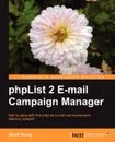 Phplist 2 E-mail Campaign Manager - David Young, Ankur Patel