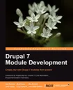 Drupal 7 Module Development - Matt Butcher, Larry Garfield, John Wilkins