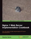 Nginx 7 Web Server Implementation Cookbook - Dipankar Sarkar