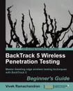 Backtrack 5 Wireless Penetration Testing Beginner's Guide - Vivek Ramachandran