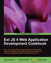 Ext JS 4 Web Application Development Cookbook - Andrew Duncan, Stuart Ashworth