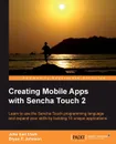 Sencha Touch Hotshot - John E. Clark, Bryan P. Johnson