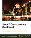 Java 7 Concurrency Cookbook - Javier Fernandez, Javier Fern Ndez