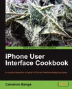 iPhone User Interface Cookbook - Cameron Banga