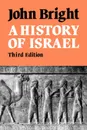 A History of Israel - John Bright