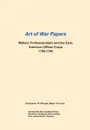 Military Professionalism and the Early American Officer Corps 1789-1796 (Art of War Papers series) - Christopher W. WIngate, Combat Studies Institute Press