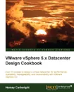 Vmware Vsphere 5.X Datacenter Design Cookbook - Hersey Cartwright