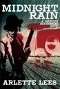 Midnight Rain. A Detective Jack Dunning Novel - Arlette Lees