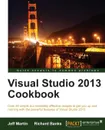 Visual Studio 2013 Cookbook - Jeff Martin, Richard Banks