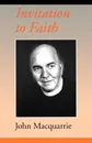 Invitation to Faith - John MacQuarrie