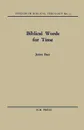 Biblical Words for Time - James Barr