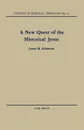 A New Quest of the Historical Jesus - James M. Robinson