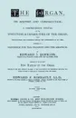 Hopkins - The Organ, its History and Construction ... preceded by Rimbault - New History of the Organ .Facsimile reprint of 1877 edition, 816 pages. - Edward J. Hopkins, Edward F. Rimbault